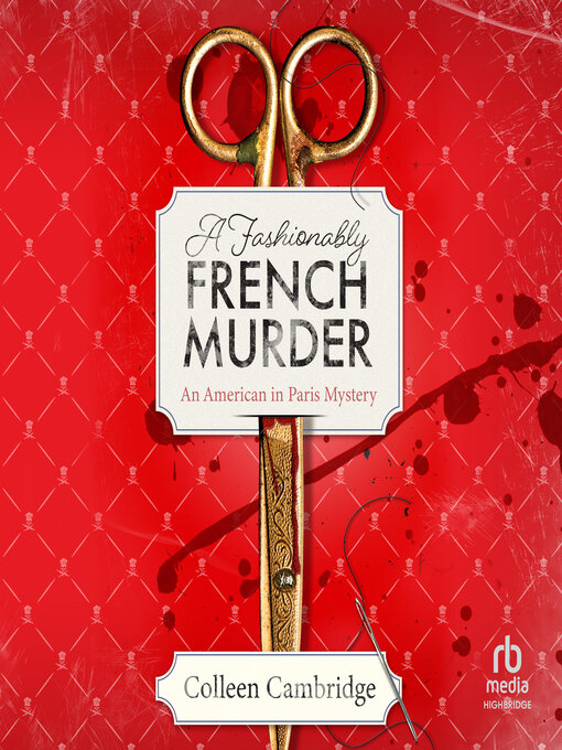 Title details for A Fashionably French Murder by Colleen Cambridge - Available